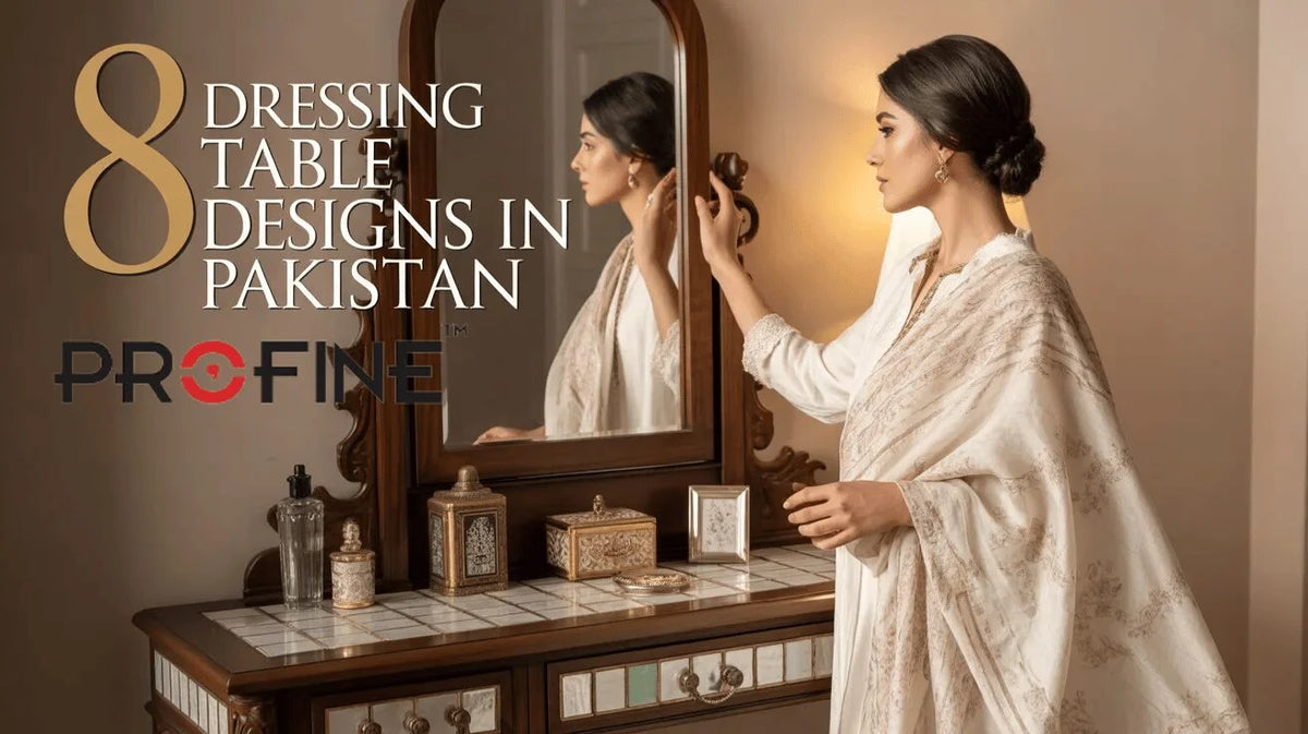 8 Dressing Table Designs in Pakistan