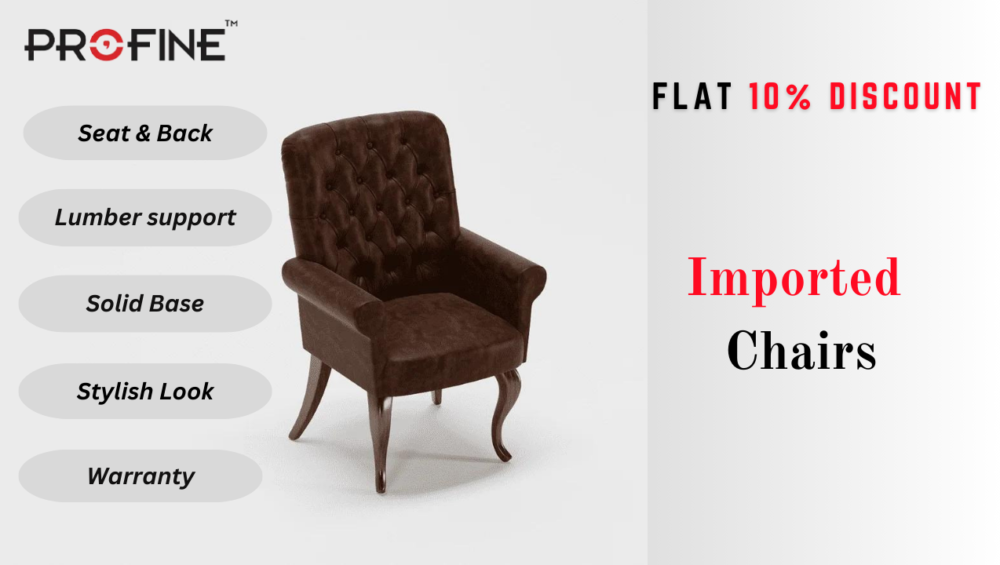 Imported Chairs